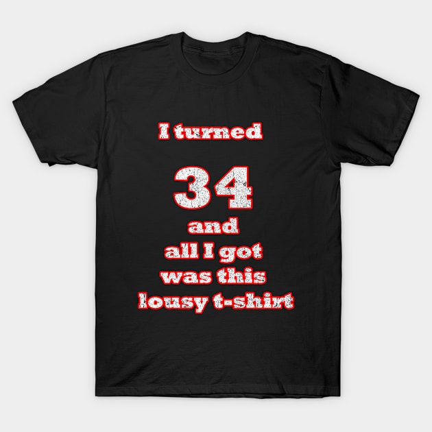 I turned 34 and all I got was this lousy T-Shirt by Seven Spirit